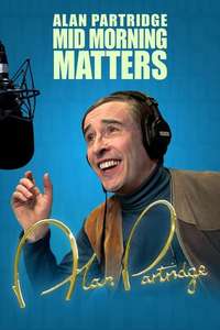 Mid Morning Matters with Alan Partridge - Posters