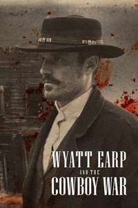 Wyatt Earp and the Cowboy War - Posters