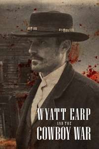 Wyatt Earp and the Cowboy War - Posters