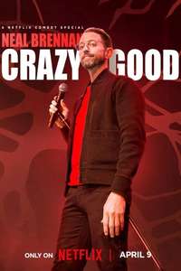 Neal Brennan: Crazy Good - Posters