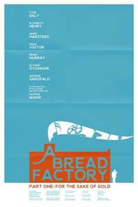 A Bread Factory Part One: For the Sake of Gold - Posters
