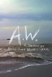 A.W. A Portrait of Apichatpong Weerasethakul