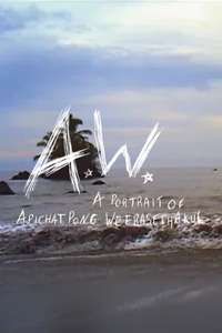 A.W. A Portrait of Apichatpong Weerasethakul - Posters