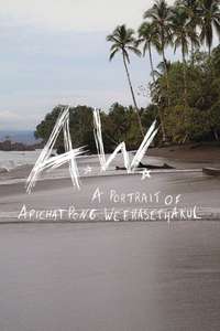 A.W. A Portrait of Apichatpong Weerasethakul - Posters