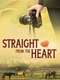 Straight From the Heart