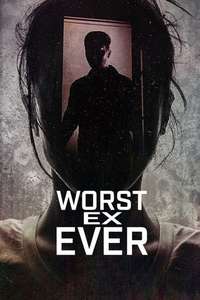 Worst Ex Ever - Posters