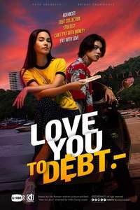 Love You to Debt - Posters