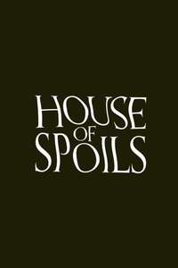 House of Spoils - Posters