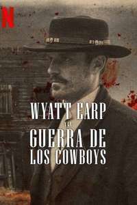 Wyatt Earp and the Cowboy War - Posters