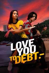 Love You to Debt - Posters