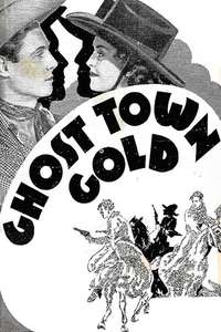 Ghost-Town Gold - Posters
