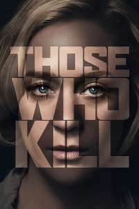 Those Who Kill - Posters