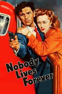Nobody Lives Forever - Posters