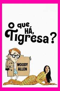 What's Up  Tiger Lily? - Posters