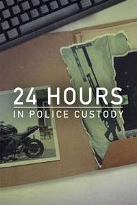 24 Hours in Police Custody - Posters