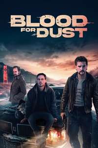 Blood for Dust - Posters