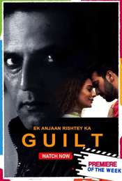 Ek Anjaan Rishtey Ka Guilt