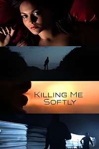 Killing Me Softly - Posters