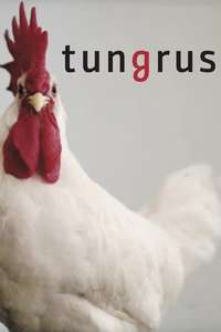 Tungrus - Posters