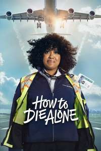 How to Die Alone - Posters