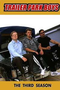 Trailer Park Boys - Posters