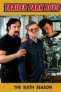 Trailer Park Boys - Posters