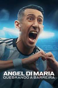 Ángel Di María: Breaking Down the Wall - Posters