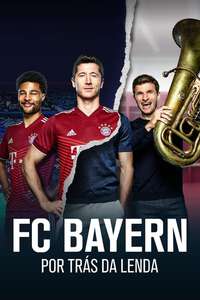 FC Bayern - Behind The Legend - Posters