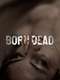 Born Dead