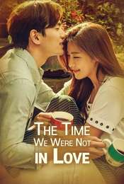 The Time We Were Not in Love Season 1