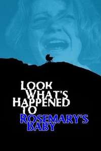Look What's Happened to Rosemary's Baby - Posters