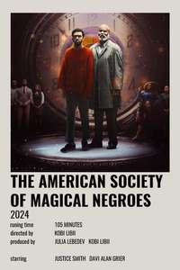 The American Society of Magical Negroes - Posters