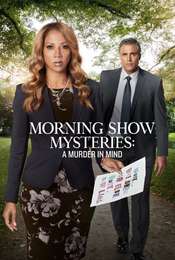 Morning Show Mysteries: A Murder in Mind