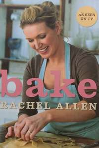 Rachel Allen: Bake! - Posters