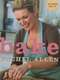 Rachel Allen: Bake!