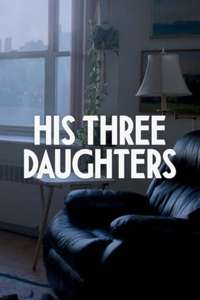 His Three Daughters - Posters