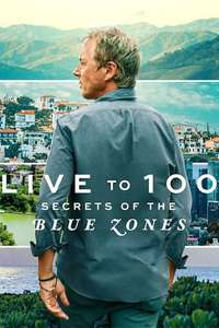 Live to 100: Secrets of the Blue Zones - Posters