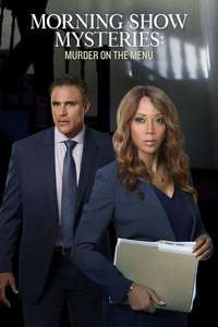 Morning Show Mysteries: Murder on the Menu. - Posters