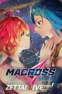 Macross Delta: Zettai Live!!!!!! - Posters