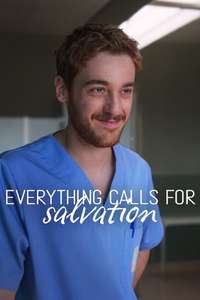 Everything Calls for Salvation - Posters