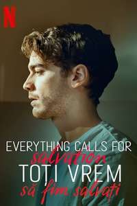 Everything Calls for Salvation - Posters