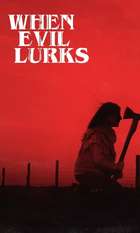 When Evil Lurks