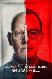 The Most Dangerous Animal of All - Posters