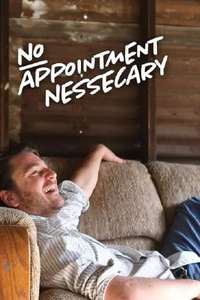 No Appointment Necessary - Posters