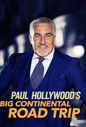 Paul Hollywood's Big Continental Road Trip