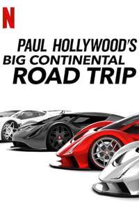 Paul Hollywood's Big Continental Road Trip - Posters