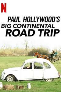 Paul Hollywood's Big Continental Road Trip - Posters