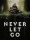 Never Let Go