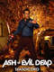 Ash vs Evil Dead