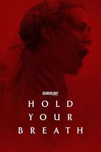 Hold Your Breath - Posters